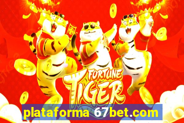 plataforma 67bet.com