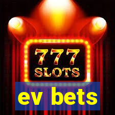 ev bets