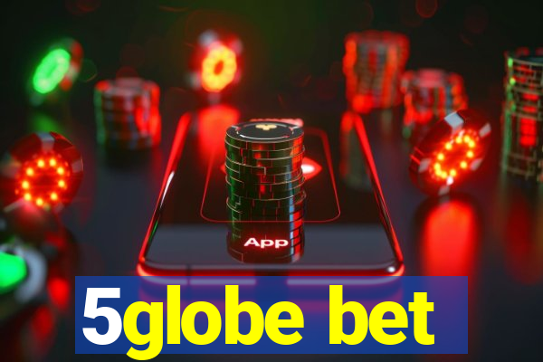 5globe bet