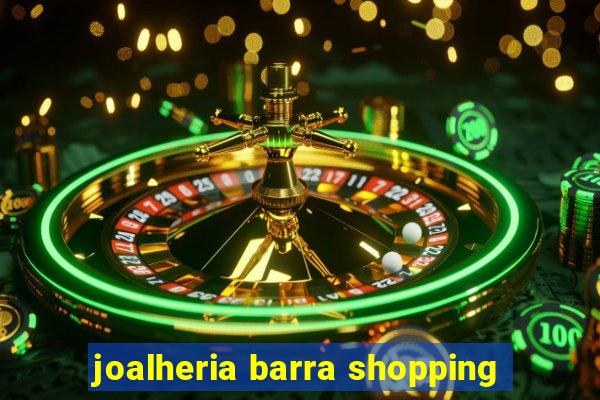 joalheria barra shopping