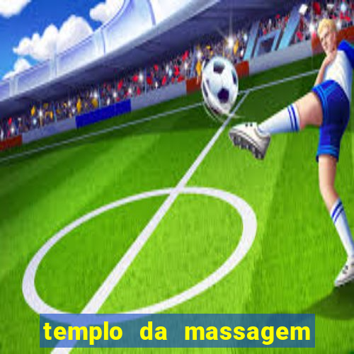 templo da massagem em porto alegre