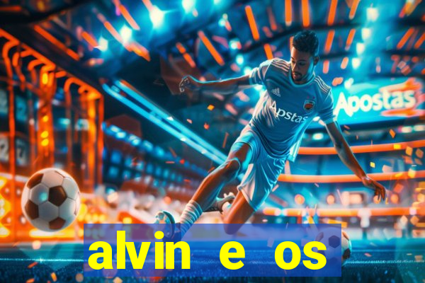 alvin e os esquilos 3 rede canais