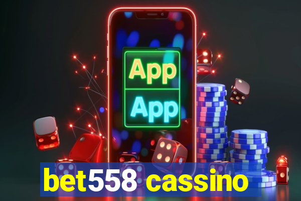 bet558 cassino