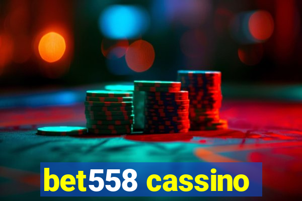 bet558 cassino