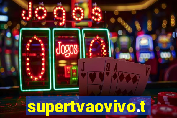 supertvaovivo.tv