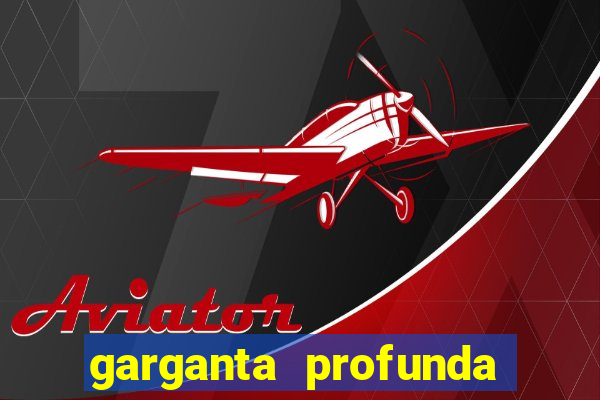 garganta profunda porto alegre