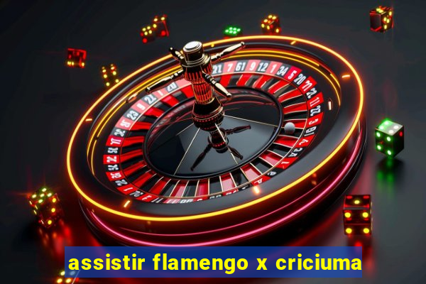 assistir flamengo x criciuma