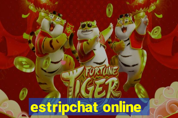 estripchat online