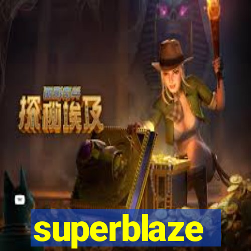 superblaze