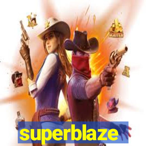 superblaze