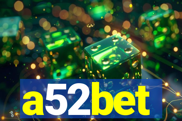 a52bet