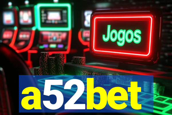 a52bet