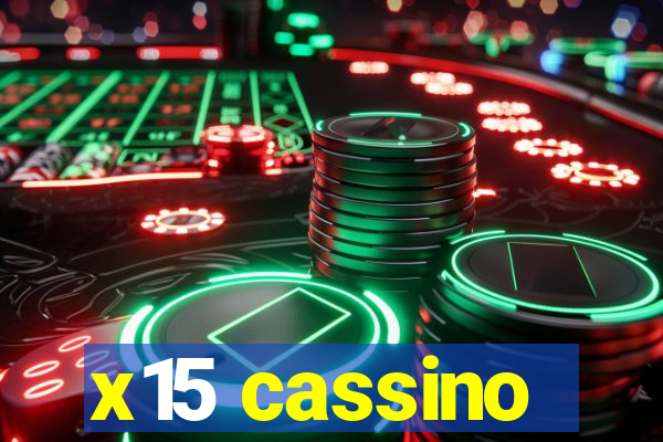 x15 cassino