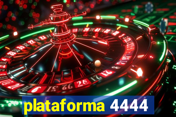 plataforma 4444