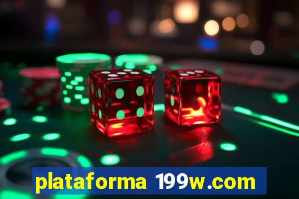 plataforma 199w.com