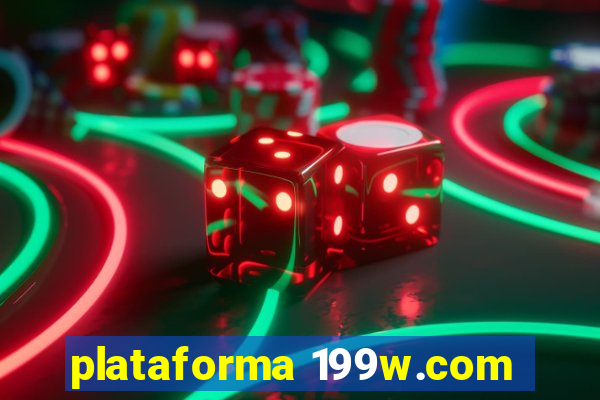 plataforma 199w.com