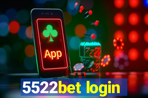 5522bet login