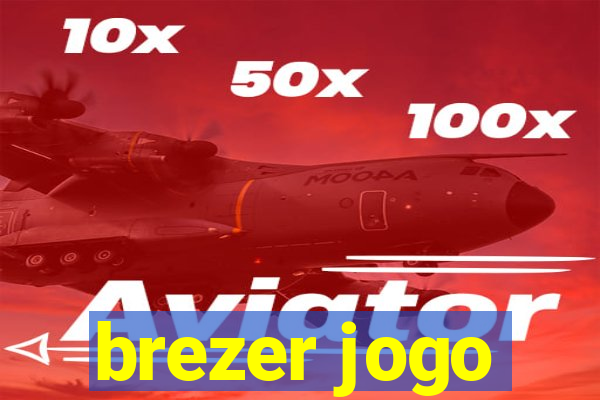 brezer jogo