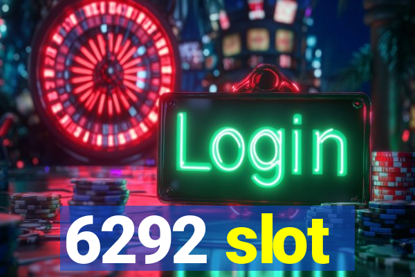 6292 slot