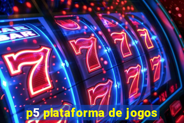 p5 plataforma de jogos