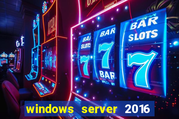 windows server 2016 download iso pt-br