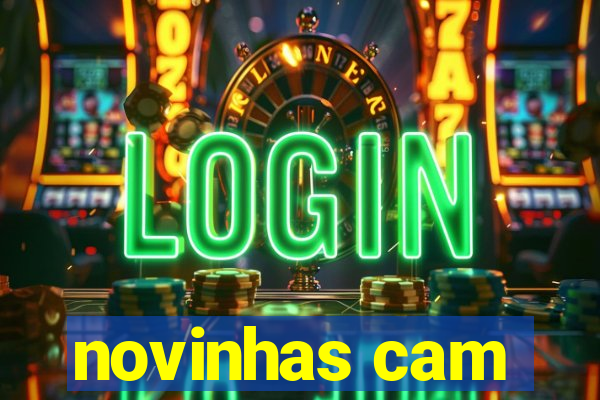 novinhas cam