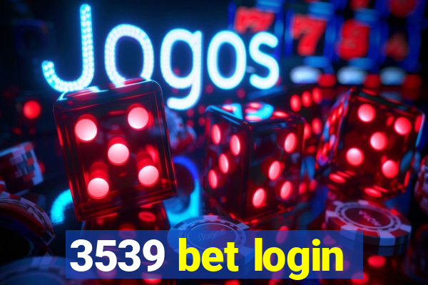 3539 bet login