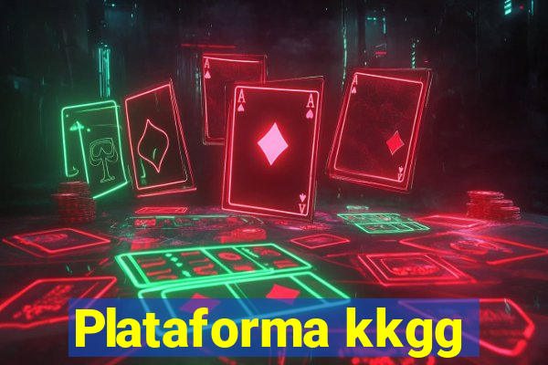 Plataforma kkgg