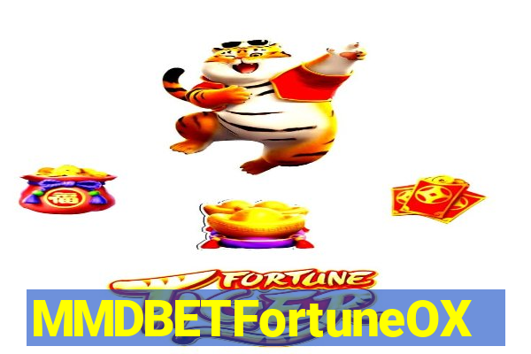 MMDBETFortuneOX