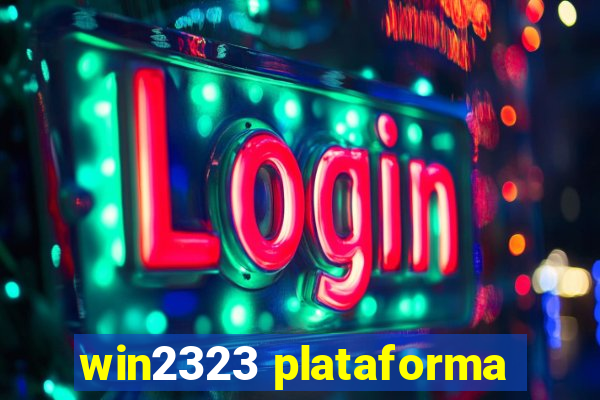 win2323 plataforma