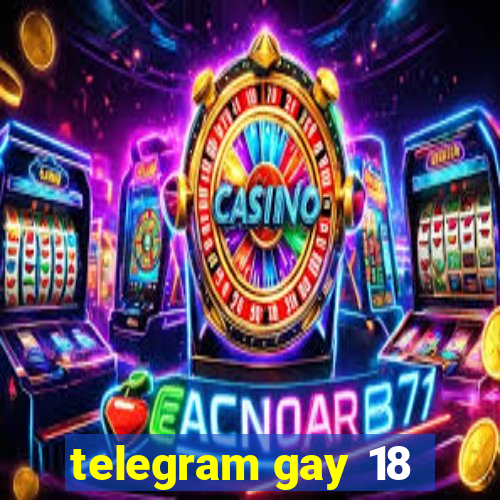 telegram gay 18