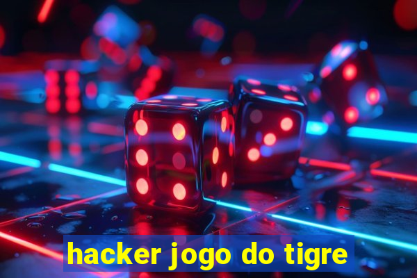 hacker jogo do tigre