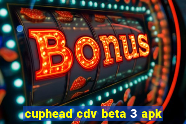 cuphead cdv beta 3 apk