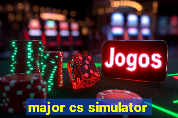 major cs simulator