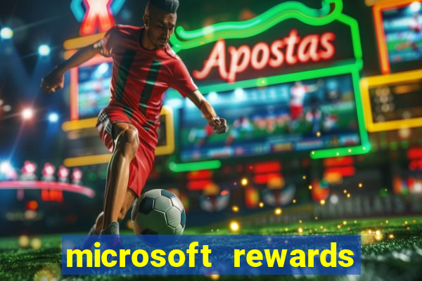 microsoft rewards ganhe recompensas