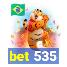 bet 535