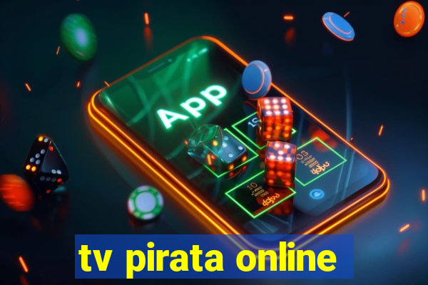 tv pirata online