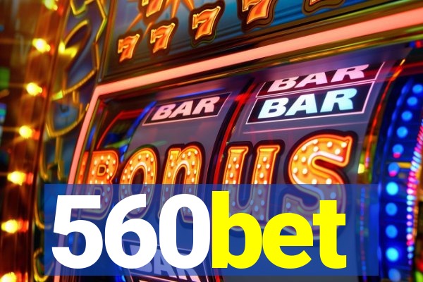 560bet