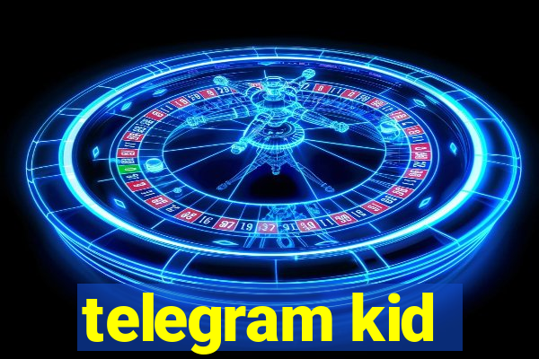 telegram kid