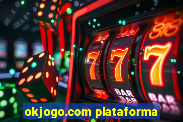 okjogo.com plataforma