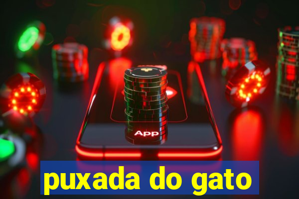 puxada do gato