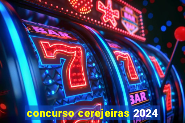 concurso cerejeiras 2024