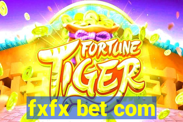 fxfx bet com