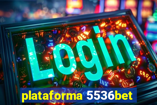 plataforma 5536bet