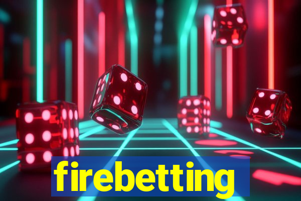 firebetting