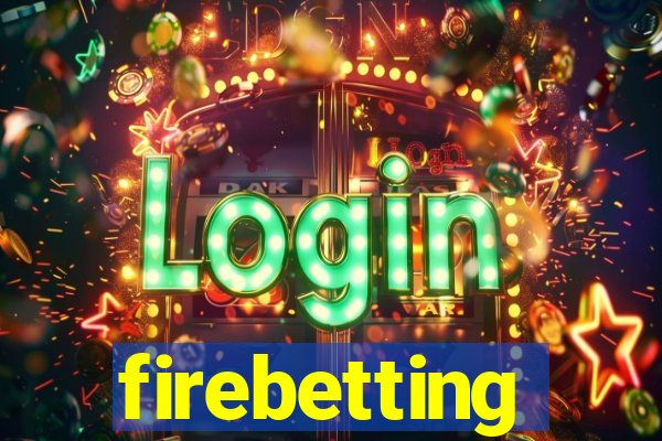 firebetting