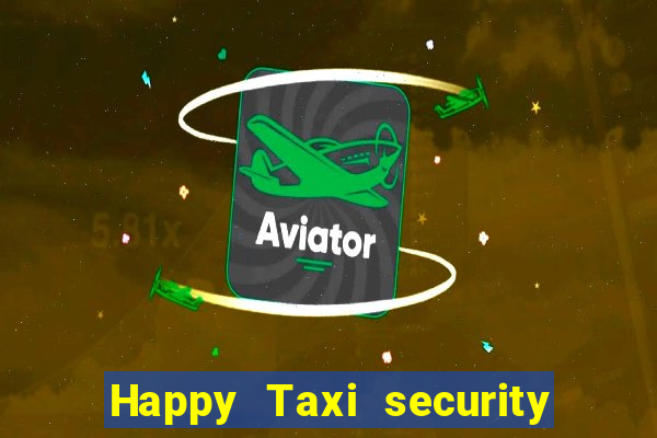 Happy Taxi security password road road 96