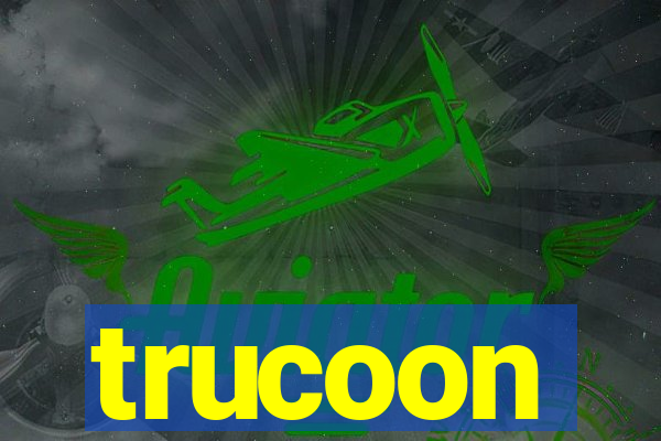 trucoon