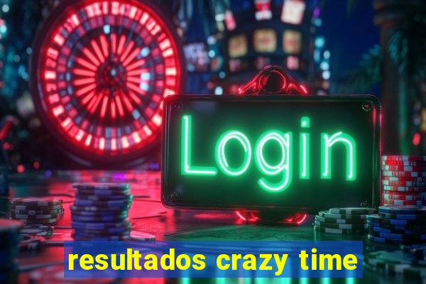 resultados crazy time