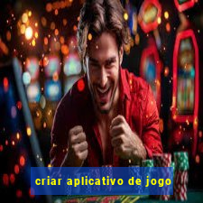 criar aplicativo de jogo